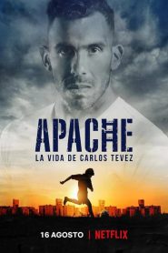 Apache: La Vida De Carlitos Tevez