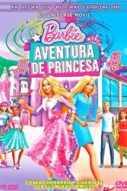 Barbie Aventura de Princesa