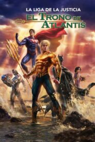 La Liga De La Justicia El Trono De Atlantis